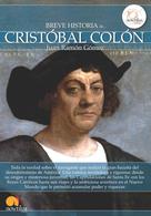 Juan Ramón Gómez Gómez: Breve historia de Cristóbal Colón 