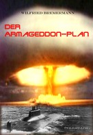 Wilfried Bremermann: Der Armageddon-Plan ★★★★