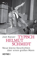 Jost Kaiser: Typisch Helmut Schmidt ★★★★