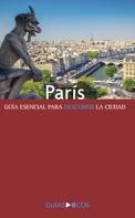 Ecos Travel Books (Ed.): París 