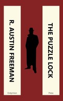 R. Austin Freeman: The Puzzle Lock 