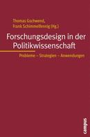 Thomas Gschwend: Forschungsdesign in der Politikwissenschaft 