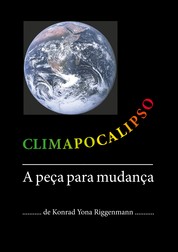 Climapocalipso - A peça para mudança