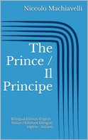 Niccolo Machiavelli: The Prince / Il Principe 