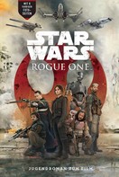 Matt Forbeck: Rogue One - A Star Wars Story 