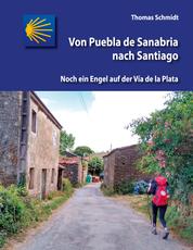 Von Puebla de Sanabria nach Santiago - Noch ein Engel auf der Vía de la Plata