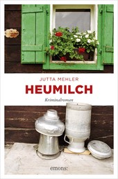 Heumilch - Kriminalroman