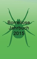 Ute Fischer: Borreliose Jahrbuch 2015 