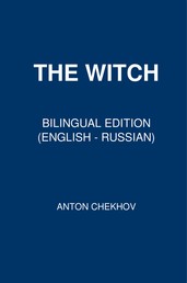 The Witch - Bilingual Edition (English - Russian)