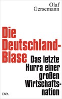 Olaf Gersemann: Die Deutschland-Blase ★★★★