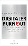 Alexander Markowetz: Digitaler Burnout ★★★★