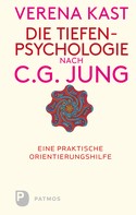 Verena Kast: Die Tiefenpsychologie nach C.G.Jung ★★★★★