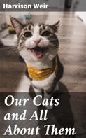 Harrison Weir: Our Cats and All About Them 