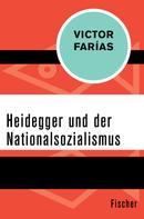 Victor Farías: Heidegger und der Nationalsozialismus 