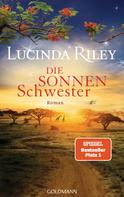 Lucinda Riley: Die Sonnenschwester ★★★★★