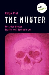 THE HUNTER: Fest des Blutes - Staffel 01| Episode 09