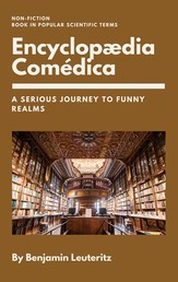 Encyclopaedia Comédica - A serious journey to funny realms