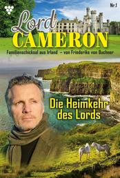 Die Heimkehr des Lords - Lord Cameron 1 – Familienroman