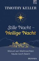 Timothy Keller: Stille Nacht - Heilige Nacht ★★★★★