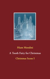 A Tooth Fairy for Christmas - Christmas Scene I
