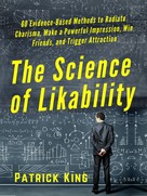 Patrick King: The Science of Likability 