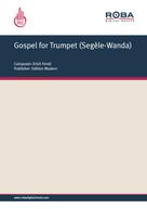 Erich Ferstl: Gospel for Trumpet (Segèle-Wanda) 