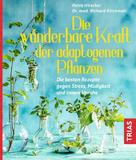 Petra Hirscher: Die wunderbare Kraft der adaptogenen Pflanzen ★★★