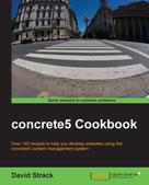David Strack: concrete5 Cookbook 