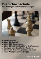 Rafael Kloth: Die Schachschule - Für Anfänger und Wiedereinsteiger ★★★★★
