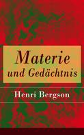 Henri Bergson: Materie und Gedächtnis ★★★★★