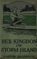 Gordon Braddock: Rex Kingdon on Storm Island 