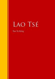 Tao Te King - Biblioteca de Grandes Escritores