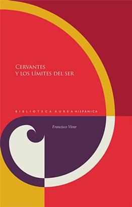 Cervantes y los límites del ser