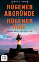Sylvia Voigt: Ostsee Krimi Sammelband: Rügener Abgründe und Rügener Haie ★★★★