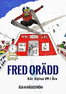 Åsa M Häggström: Fred Orädd 