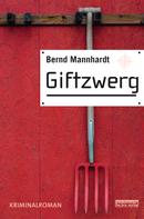 Bernd Mannhardt: Giftzwerg ★★★★