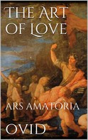 Ovid Ovid: The Art Of Love 