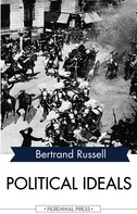 Bertrand Russell: Political Ideals 