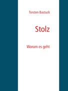 Torsten Bastuck: Stolz 