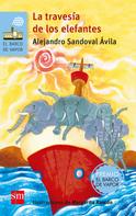 Alejandro Sandoval Ávila: La travesía de los elefantes ★★★★