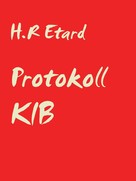 H.R Etard: Protokoll KIB 