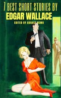 Edgar Wallace: 7 best short stories by Edgar Wallace 
