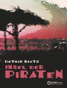 Dietmar Beetz: Insel der Piraten 