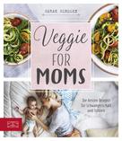 Sarah Schocke: Veggie for Moms 