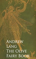 Andrew Lang: The Olive Fairy Book 