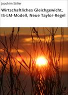Joachim Stiller: Wirtschaftliches Gleichgewicht, IS-LM-Modell, Neue Taylor-Regel 