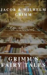 Grimm's Fairy Tales ( A to Z Classics)