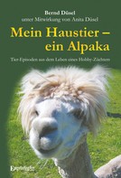 Bernd Düsel: Mein Haustier – ein Alpaka ★★★★★