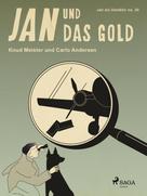 Knud Meister: Jan und das Gold 