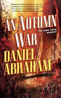 Daniel Abraham: An Autumn War ★★★★★